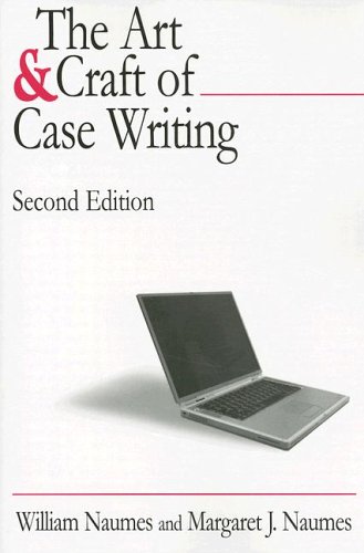 9780765616821: The Art and Craft of Case Writing