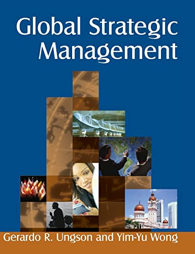 Global Strategic Management (9780765616883) by Ungson, Gerardo R.