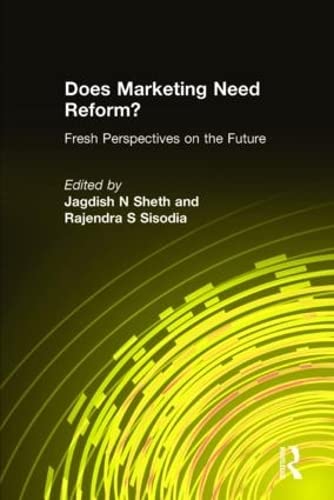 9780765616982: Does Marketing Need Reform?: Fresh Perspectives on the Future: Fresh Perspectives on the Future