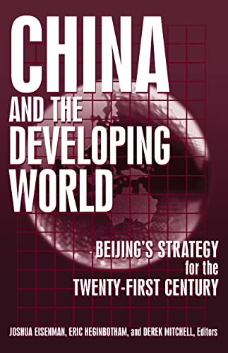 9780765617125: China and the Developing World: Beijing's Strategy for the Twenty-first Century