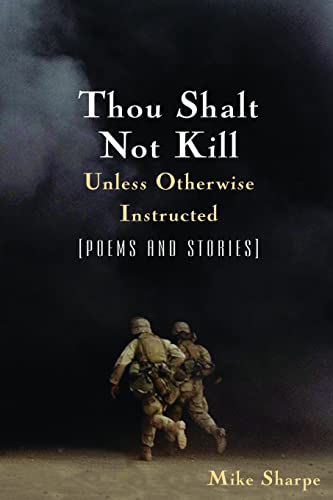 Stock image for Thou Shalt Not Kill Unless Otherwise Instructed: Poems and Stories for sale by Daedalus Books