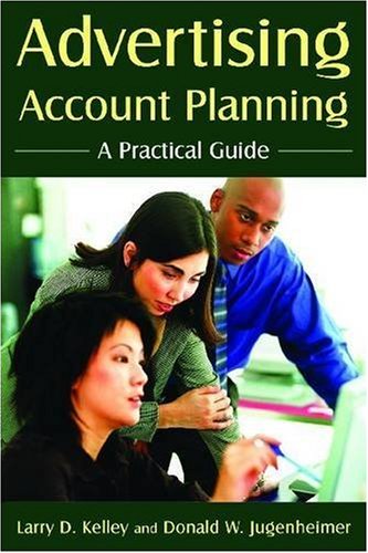 Imagen de archivo de Advertising Account Planning: A Practical Guide a la venta por Your Online Bookstore