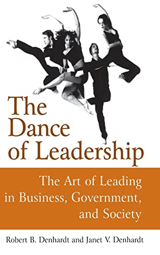 Imagen de archivo de The Dance of Leadership: The Art of Leading in Business, Government, And Society a la venta por Revaluation Books