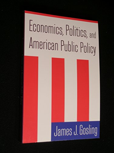 Imagen de archivo de Economics, Politics, and American Public Policy a la venta por Blackwell's