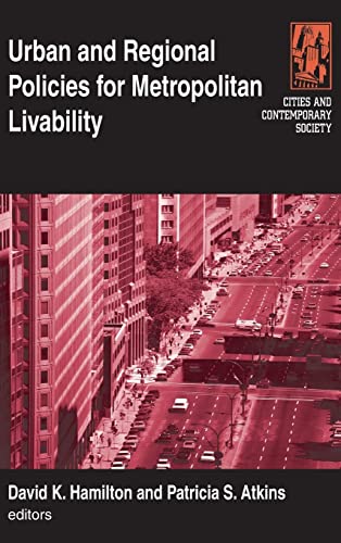 Imagen de archivo de Urban and Regional Policies for Metropolitan Livability (Cities & Contemporary Society) a la venta por Chiron Media
