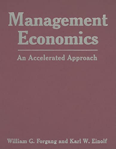 Beispielbild fr Management Economics: An Accelerated Approach: An Accelerated Approach zum Verkauf von Chiron Media