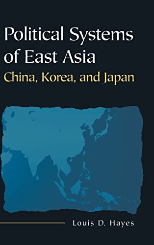Beispielbild fr Political Systems of East Asia: China, Korea, and Japan zum Verkauf von BooksRun