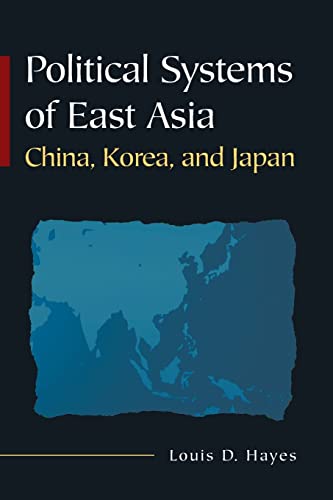 Beispielbild fr Political Systems of East Asia: China, Korea, and Japan zum Verkauf von Blackwell's