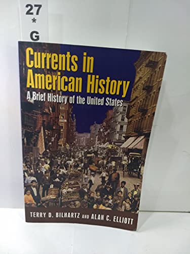 Imagen de archivo de Currents in American History: A Brief Narrative History of the United States a la venta por HPB-Emerald