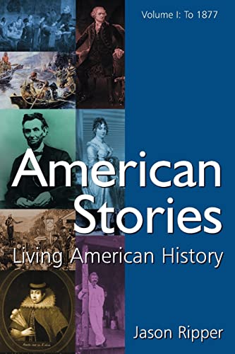 Stock image for American Stories: Living American History: v. 1: To 1877 for sale by Textbooks_Source