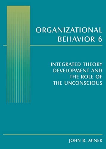 Beispielbild fr Organizational Behavior. 6 Integrated Theory Development and the Role of the Unconscious zum Verkauf von Blackwell's