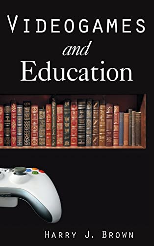 Stock image for Videogames and Education (History, Humanities, and New Technology) for sale by Booksavers of MD
