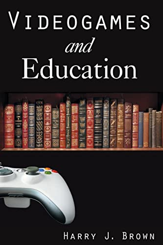 9780765619976: Videogames and Education (History, Humanities, and New Technology)