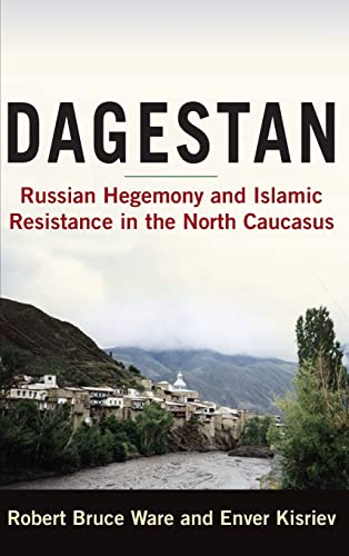 9780765620286: Dagestan: Russian Hegemony and Islamic Resistance in the North Caucasus