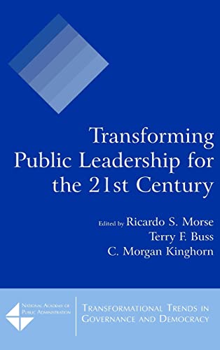 Imagen de archivo de Transforming Public Leadership for the 21st Century (Tranformational Trends in Governance & Democracy) a la venta por HPB-Red