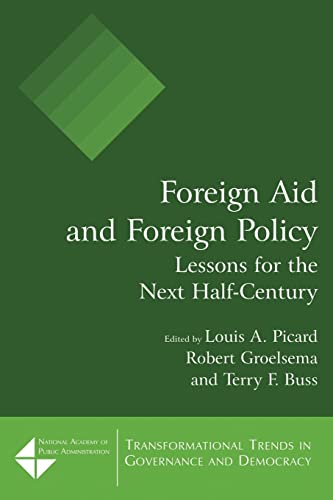 Beispielbild fr Foreign Aid and Foreign Policy: Lessons for the Next Half-century (Transformational Trends in Goverance and Democracy) zum Verkauf von HPB-Red