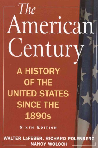 Beispielbild fr The American Century: A History of the United States Since the 18 zum Verkauf von Hawking Books