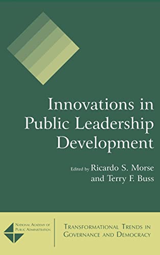 Stock image for Innovations in Public Leadership Development (Transformational Trends in Governance and Democracy) for sale by Reuseabook