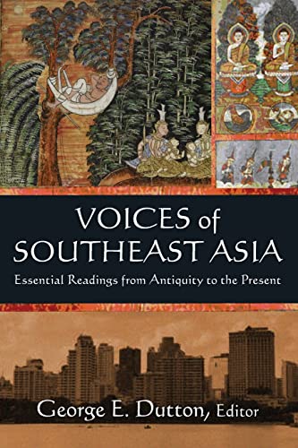 Imagen de archivo de Voices of Southeast Asia : Essential Readings from Antiquity to the Present a la venta por Better World Books: West
