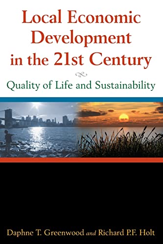 Beispielbild fr Local Economic Development in the 21st Centur: Quality of Life and Sustainability zum Verkauf von Blackwell's