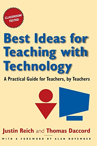 Beispielbild fr Best Ideas for Teaching with Technology: A Practical Guide for Teachers, by Teachers zum Verkauf von Blackwell's