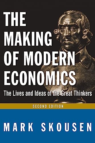 9780765622273: The Making of Modern Economics: The Lives and Ideas of Great Thinkers
