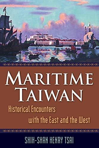 Stock image for Maritime Taiwan: Historical Encounters with the East and the West for sale by HPB-Ruby