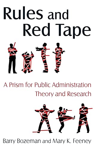Beispielbild fr Rules and Red Tape: A Prism for Public Administration Theory and Research zum Verkauf von Chiron Media