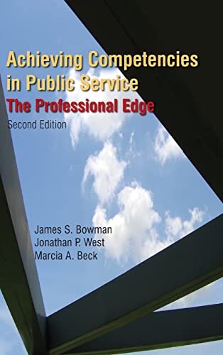 Imagen de archivo de Achieving Competencies in Public Service: The Professional Edge: The Professional Edge a la venta por SecondSale