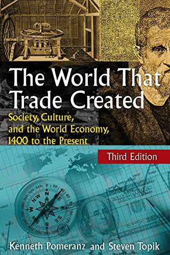 Imagen de archivo de The World That Trade Created: Society, Culture, and the World Economy, 1400 to the Present a la venta por BooksRun