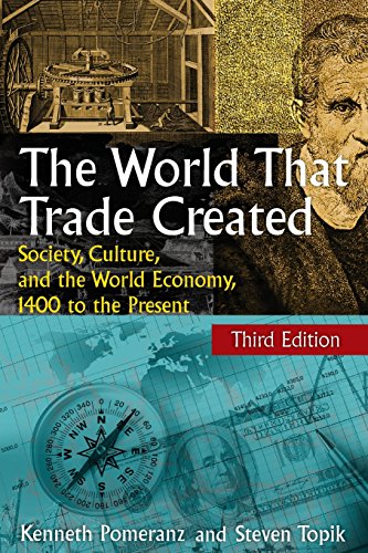 Stock image for The World That Trade Created: Society, Culture and the World Economy, 1400 to the Present for sale by ThriftBooks-Atlanta