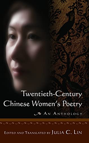 Imagen de archivo de Twentieth-century Chinese Women's Poetry: An Anthology a la venta por Chiron Media
