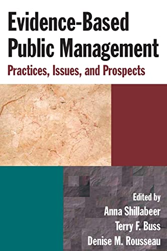 Stock image for Evidence-Based Public Management: Practices, Issues and Prospects for sale by Bulrushed Books