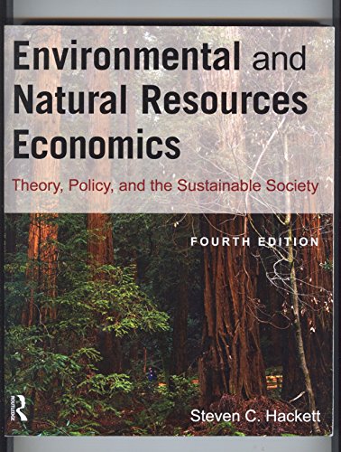 Stock image for Environmental and Natural Resources Economics: Theory, Policy, and the Sustainable Society for sale by ThriftBooks-Atlanta
