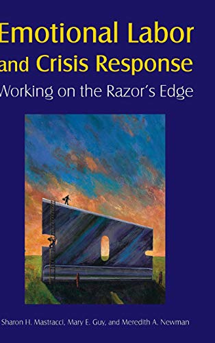 Stock image for Emotional Labor and Crisis Response: Working on the Razor's Edge for sale by Chiron Media