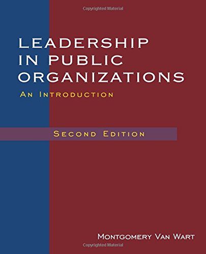 Leadership in Public Organizations (9780765625502) by Van Wart, Montgomery