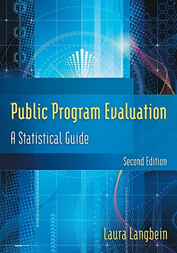 9780765626127: Public Program Evaluation: A Statistical Guide