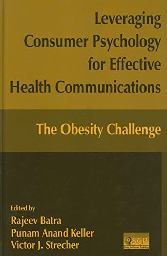 Stock image for Leveraging Consumer Psychology for Effective Health Communications: The Obesity Challenge: The Obesity Challenge for sale by HPB-Red