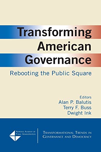 Stock image for Transforming American Governance: Rebooting the Public Square for sale by Revaluation Books