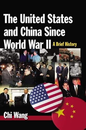 Stock image for The United States and China Since World War II: A Brief History for sale by Chiron Media