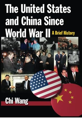 Stock image for The United States and China Since World War II: A Brief History for sale by Chiron Media