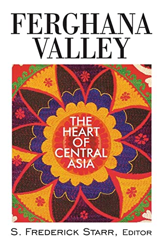 9780765629999: Ferghana Valley: The Heart of Central Asia (Studies of Central Asia and the Caucasus)