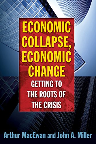 Imagen de archivo de Economic Collapse, Economic Change: Getting to the Roots of the Crisis a la venta por SecondSale
