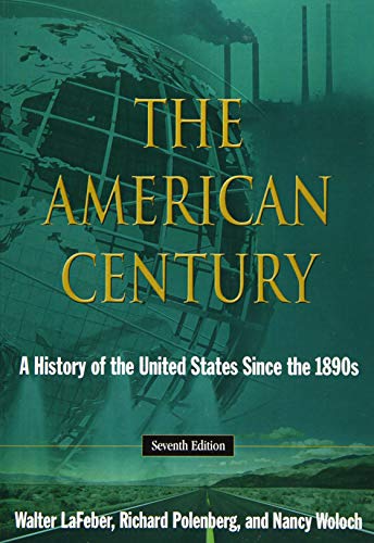 9780765634849: The American Century: A History of the United States Since the 1890s