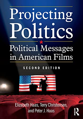 Beispielbild fr Projecting Politics: Political Messages in American Films zum Verkauf von ThriftBooks-Atlanta