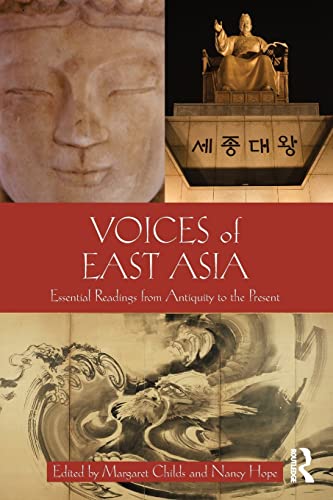 Beispielbild fr Voices of East Asia: Essential Readings from Antiquity to the Present zum Verkauf von Blackwell's