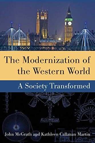 Stock image for The Modernization of the Western World : A Society Transformed for sale by Better World Books