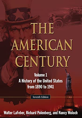 Beispielbild fr The American Century : A History of the United States from 1890 to 1941: Volume 1 zum Verkauf von Better World Books: West