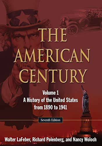 Stock image for The American Century : A History of the United States from 1890 to 1941: Volume 1 for sale by Better World Books: West