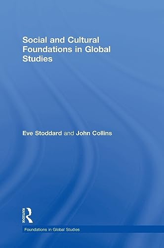 Beispielbild fr Social and Cultural Foundations in Global Studies zum Verkauf von THE SAINT BOOKSTORE